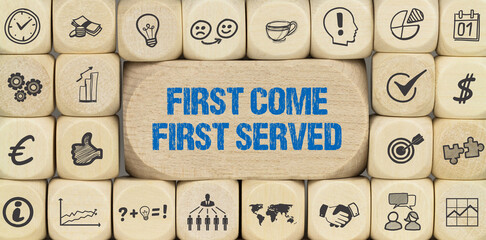 First Come, First Served