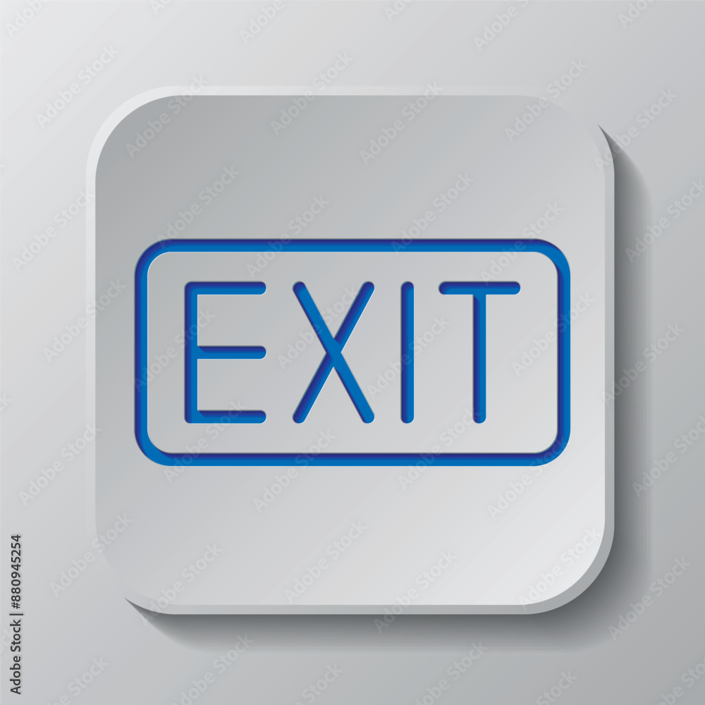 Poster exit simple icon vector. flat design. paper cut design. cutted blue symbol with shadow. gray badge b