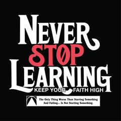 never stop learning typography design poster