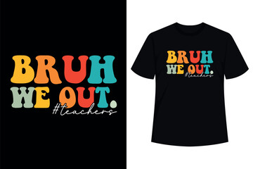 Bruh We Back Teacher First Day Of School Back To School T-Shirt