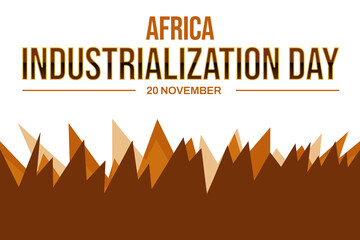 Africa Industrialization Day Promoting Economic Growth, Sustainable Development, and Innovation Across Africa's Diverse Industries