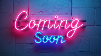 Neon Sign - Coming Soon