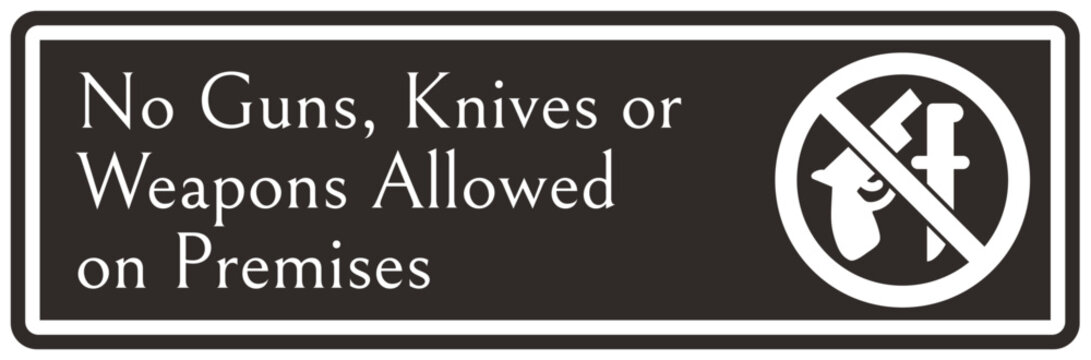 No weapons in school no guns, knives or weapon allowed on premises