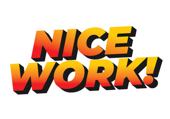 Nice work. Text effect in 3D style with eye catching colors