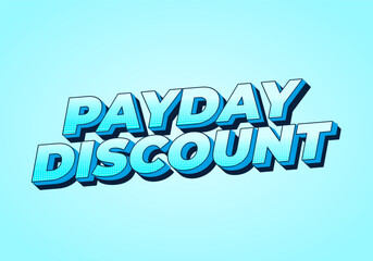 Payday discount. Text effect in 3D style good for social media ad