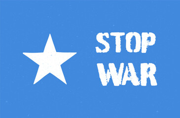 Vector no war in Somalia with on an isolated background against the background of the flag of Somalia. Poster in support of Somalia