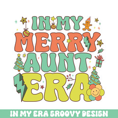 In my Merry aunt Christmas era groovy retro, Merry Christmas retro designs