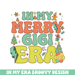 Fototapeta premium In my Merry gigi Christmas era groovy retro, Merry Christmas retro designs