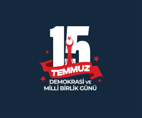 15 temmuz, demokrasi ve milli birlik günü. July 15, the day of democracy and national unity, vector illustration.

