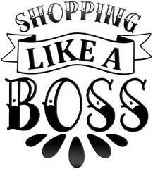 Shopping like a boss