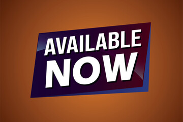 available now poster banner graphic design icon logo sign symbol social media website coupon

