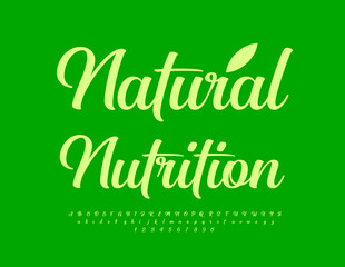 Vector ecologic logo Natural Nutrition. Stylish Cursive Font. Modern Alphabet Letters and Numbers set.