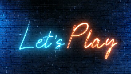 LETS PLAY text font with neon light. Luminous and shimmering haze inside the letters of the text Let's Play. Let's Play neon sign. 