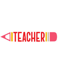 Teacher typography clip art design on plain white transparent isolated background for card, shirt, hoodie, sweatshirt, apparel, tag, mug, icon, poster or badge