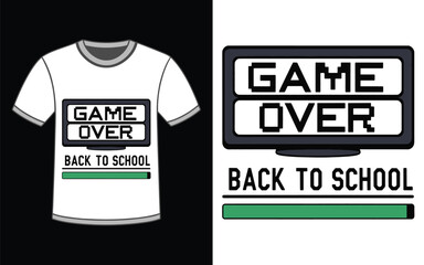 Game Over Back to School T Shirt design Vector Illustration.