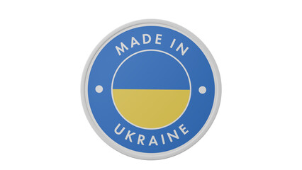 Made in Ukraine. Circle country flag product label round pinback button banner simple. Transparent backgound. 3d rendered with alpha channel. Round shape.