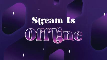 Stream offline overlay screen. Purple glowing stream overlay for gamer