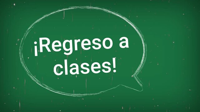 Animaciones de  burbuja de discurso en fondo verde, la frase "&iexcl;Regreso a clases!
