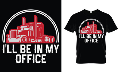 Truck Driver TShirt Design Typography Vector Print Trucker Tshirt Design Best Truck Driver T-Shirt Design Vector Template.