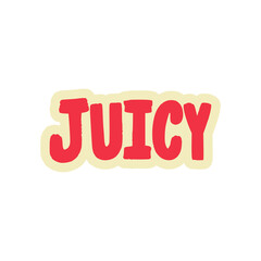 juicy text tshirt fashion sticker vector illustration template design