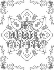 Printable mandala coloring page for kids and adults with motivational quote for self love and self care. it helps to succeed and struggle against life to enjoy the tough journey
