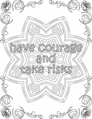 Printable mandala coloring page for kids and adults with motivational quote for self love and self care. it helps to succeed and struggle against life to enjoy the tough journey
