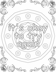 Printable mandala coloring page for kids and adults with motivational quote for self love and self care. it helps to succeed and struggle against life to enjoy the tough journey
