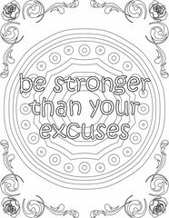 Printable mandala coloring page for kids and adults with inspirational quote for self talk and self improvement. it helps to succeed and struggle against life to enjoy the tough journey
