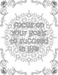 Printable mandala coloring page for kids and adults with inspirational quote for self talk and self improvement. it helps to succeed and struggle against life to enjoy the tough journey
