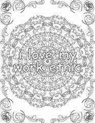 Printable mandala coloring page for kids and adults with inspirational quote for self talk and self improvement. it helps to succeed and struggle against life to enjoy the tough journey
