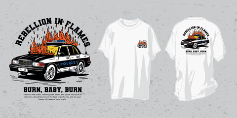 Vector T-Shirt Design, Illustration of Fiery Rebellion Police Car, Burn Baby Burn, Ideal for Streetwear, Bold Statements and Edgy Fashion, Brand Merch, Oversized T-shirt, Hoodie, and Sweatshirt