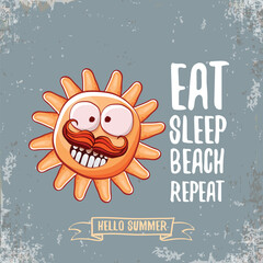 Eat sleep beach repeat vector concept illustration or hello summer poster. Vector funky sun character with summer quote cover design template. summer party fun logo, banner and icon on sky background