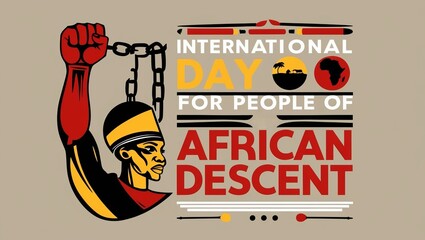 International Day for People of African Descent Poster with Chains and Raised Fist