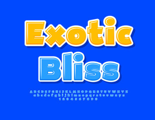 Vector travel poster Exotic Bliss. Blue Glossy Font. Bright Modern Alphabet Letters and Numbers set.