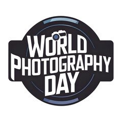 A text Message 'World Photography Day' on a Camera Lens Cover.