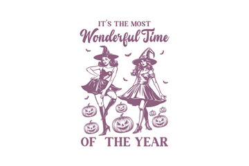 It’s The Most Wonderful Time Of The Year, Vintage Halloween Witch T shirt design