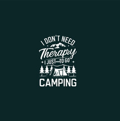 Camping t-shirt vector design with quote