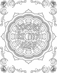 Printable mandala coloring page for kids and adults with affirmation quote for self talk and self care. it helps to succeed and struggle against life to enjoy the tough journey
