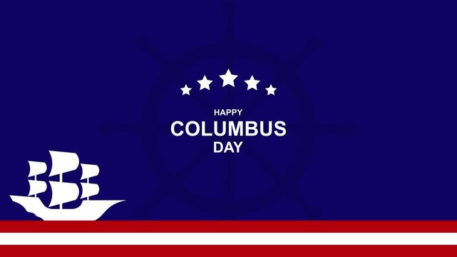 Happy Columbus Day animated background, Happy columbus day animation with ship and steering wheel,4k animation.