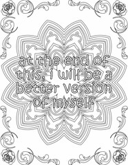 Printable mandala coloring page for kids and adults with motivational words for self love and self care. it helps to struggle against life to enjoy the tough journey
