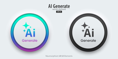 Set of generative AI buttons. Active and inactive buttons with generated icons. Press the button to create ideas. Neumorphism design style for apps, websites, and Interfaces. Vector illustration.