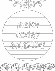 Printable motivational coloring page for kids and adults with affirmation quote for self talk and self care. it helps to succeed and struggle against life to enjoy the tough journey
