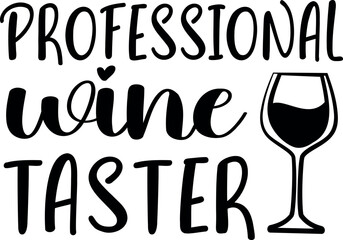 Professional wine taster vector. Decorative inscription