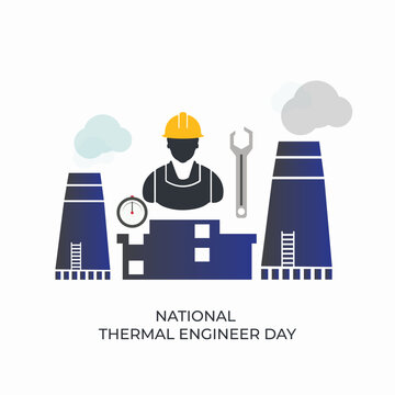 National Thermal Engineer Day. Observed on 24 July to raises awareness about thermal engineers and their contribution to the electronics and engineering industry.