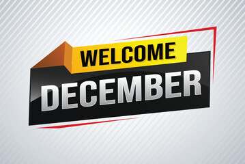 welcome December word text concept icon logo sign symbol vector note 3d style for use landing page, template, social media, web, mobile app, poster, banner, flyer, background, gift card, coupon

