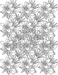 Printable floral coloring page for kids and adults with motivational quote for self love and self care. it helps to struggle against life to enjoy the tough journey
