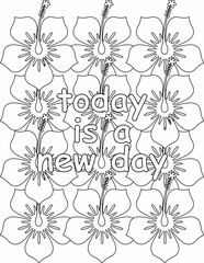 Printable floral coloring page for kids and adults with affirmation quote for self talk and self care. it helps to succeed and struggle against life to enjoy the tough journey
