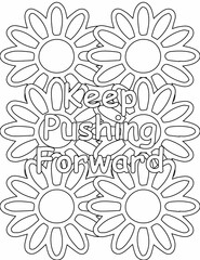 Printable floral coloring page for kids and adults with affirmation quote for self talk and self care. it helps to succeed and struggle against life to enjoy the tough journey
