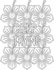 Printable floral coloring page for kids and adults with affirmation quote for self talk and self care. it helps to succeed and struggle against life to enjoy the tough journey

