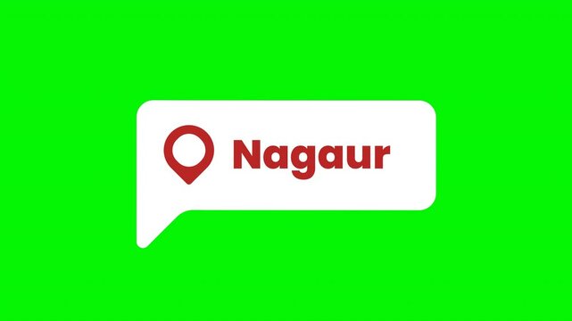 Nagaur animation bubble chat location based on india city with greenscreen background